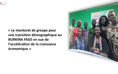 RAPPORT 2024 / « Le mentorat de groupe pour une transition démographique au BURKINA FASO en vue de l’accélération de la croissance économique »
